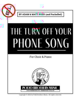 The Turn Off Your Phone Song SATB choral sheet music cover
